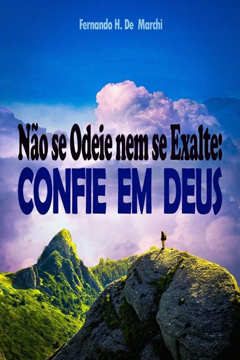 Não se Odeie nem se Exalte: Confie em Deus(Kobo/電子書)