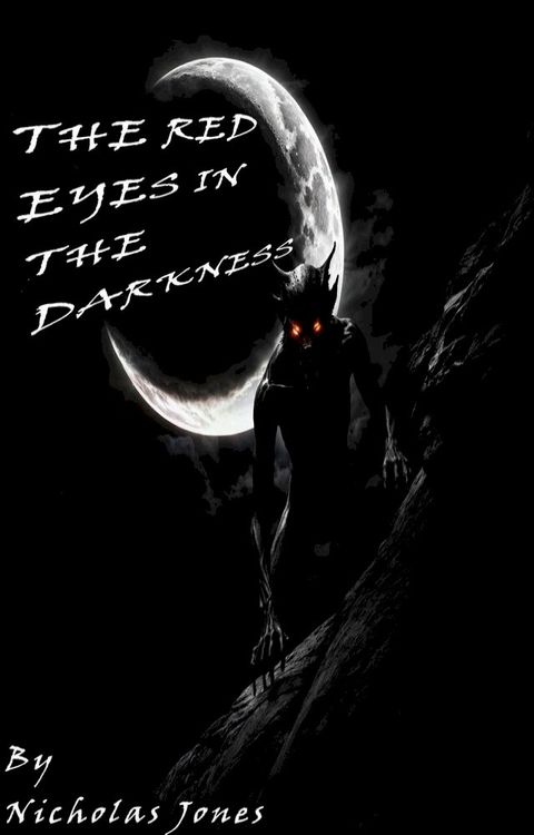 The Red Eyes In The Darkness(Kobo/電子書)