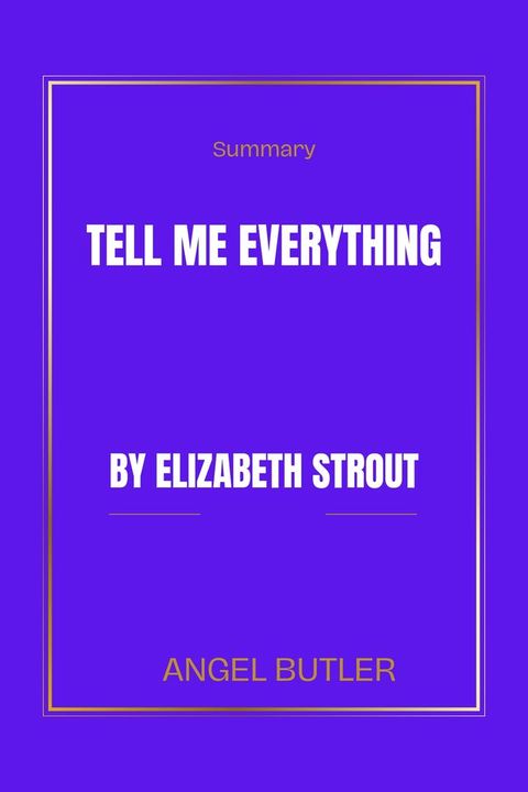 Tell Me Everything by Elizabeth Strout(Kobo/電子書)