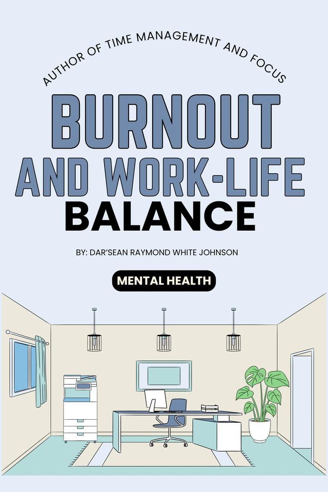  Burnout and Work-Life Balance(Kobo/電子書)