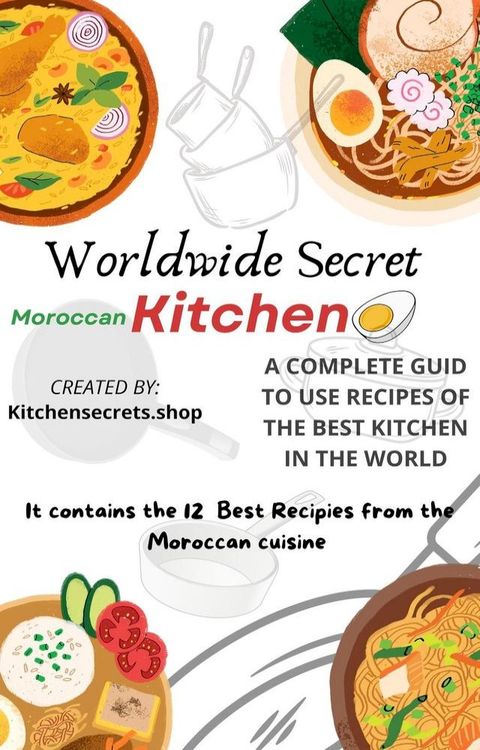 The Secret Recipies Of The Best Cuisine In The World(Kobo/電子書)