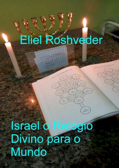 Israel o Relógio Divino para o Mundo(Kobo/電子書)