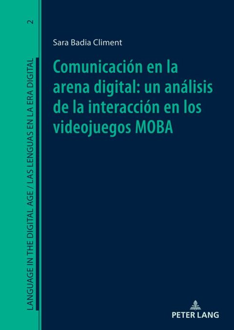 Comunicaci&oacute;n en la arena digital: un an&aacute;lisis de la interacci&oacute;n en los videojuegos MOBA(Kobo/電子書)