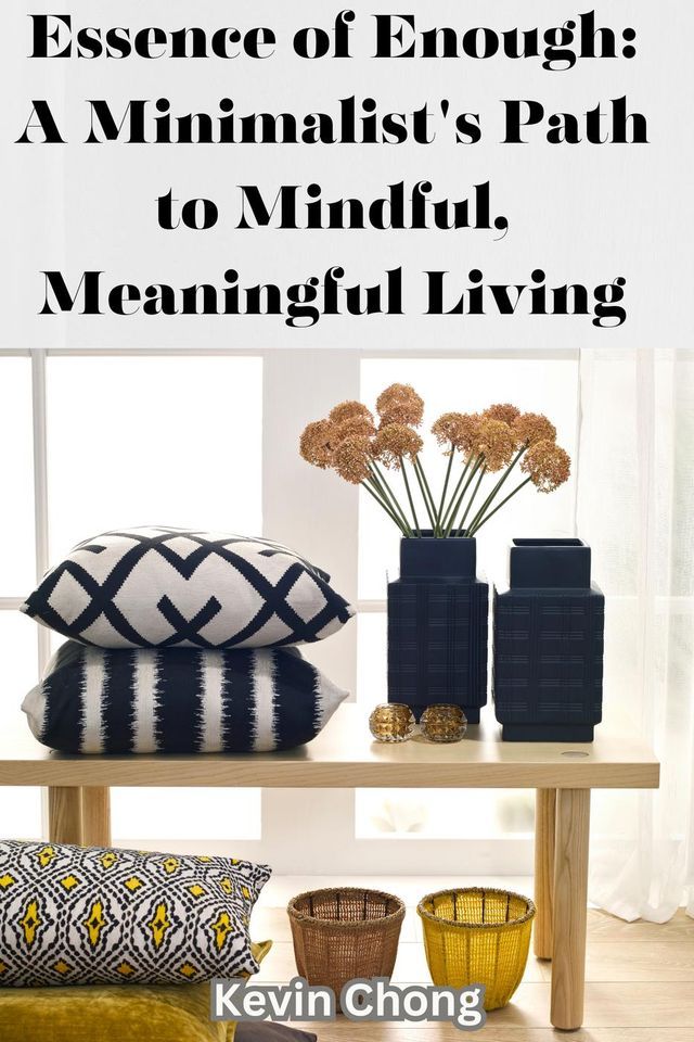  Essence of Enough: A Minimalist's Path to Mindful, Meaningful Living(Kobo/電子書)