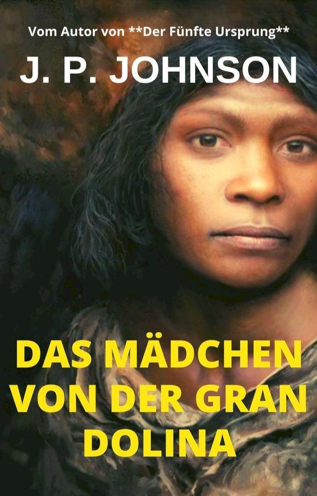  Das Mädchen Von Der Gran Dolina(Kobo/電子書)