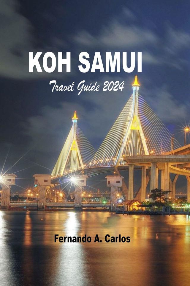  Koh Samui Travel Guide 2024(Kobo/電子書)