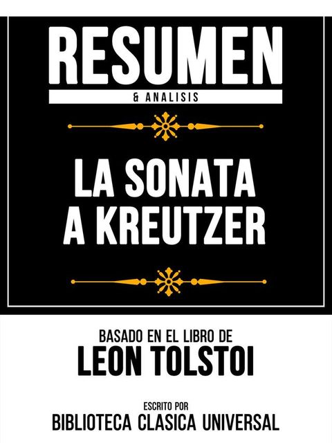 Resumen & Analisis - La Sonata A Kreutzer - Basado En El Libro De Leon Tolstoi(Kobo/電子書)