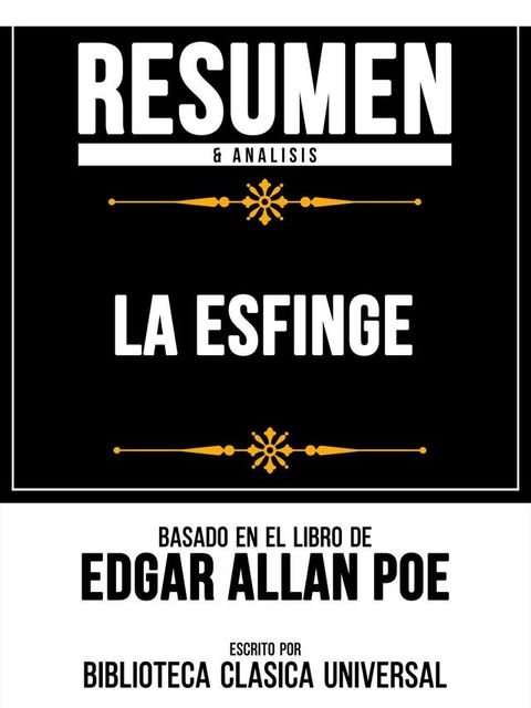 Resumen & Analisis - La Esfinge - Basado En El Libro De Edgar Allan Poe(Kobo/電子書)