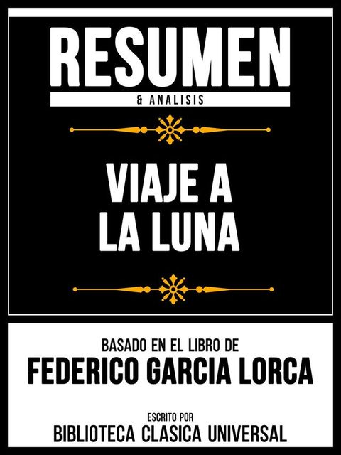 Resumen & Analisis - Viaje A La Luna - Basado En El Libro De Federico Garcia Lorca(Kobo/電子書)