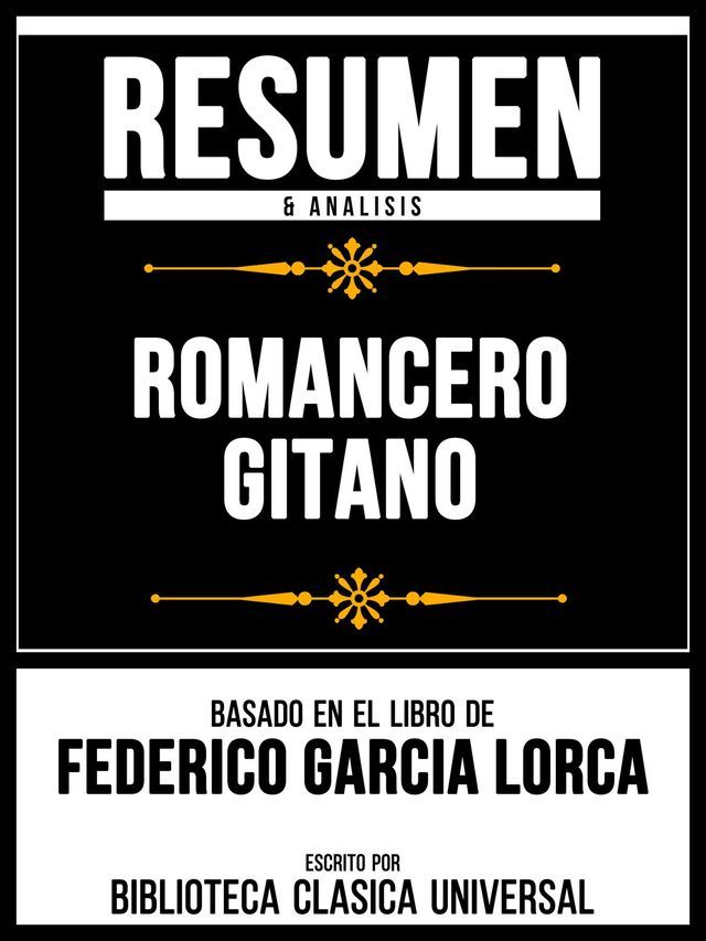  Resumen & Analisis - Romancero Gitano - Basado En El Libro De Federico Garcia Lorca(Kobo/電子書)