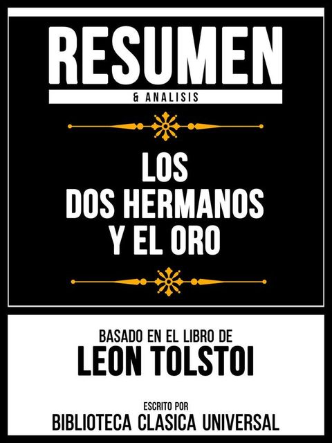 Resumen & Analisis - Los Dos Hermanos Y El Oro - Basado En El Libro De Leon Tolstoi(Kobo/電子書)