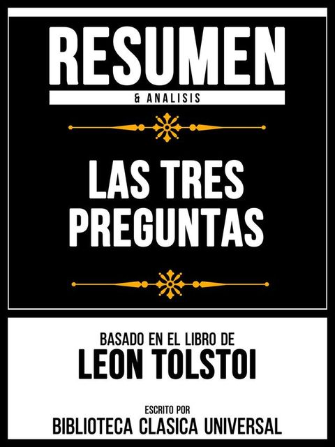 Resumen & Analisis - Las Tres Preguntas - Basado En El Libro De Leon Tolstoi(Kobo/電子書)