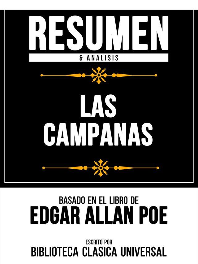  Resumen & Analisis - Las Campanas - Basado En El Libro De Edgar Allan Poe(Kobo/電子書)