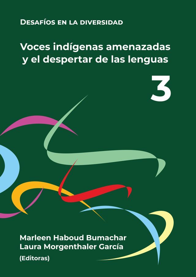  Voces ind&iacute;genas amenazadas y el despertar de sus lenguas(Kobo/電子書)