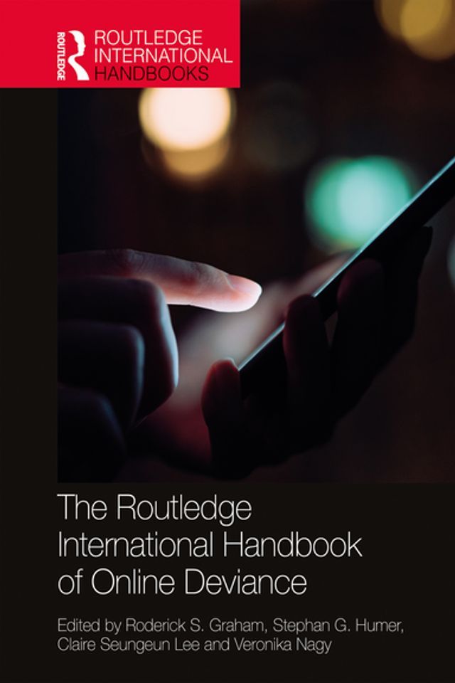  The Routledge International Handbook of Online Deviance(Kobo/電子書)