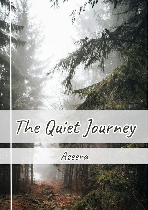 The Quiet Journey(Kobo/電子書)