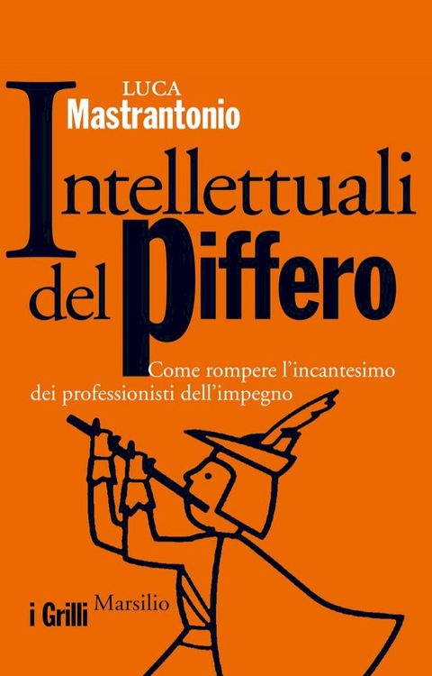 Intellettuali del piffero(Kobo/電子書)