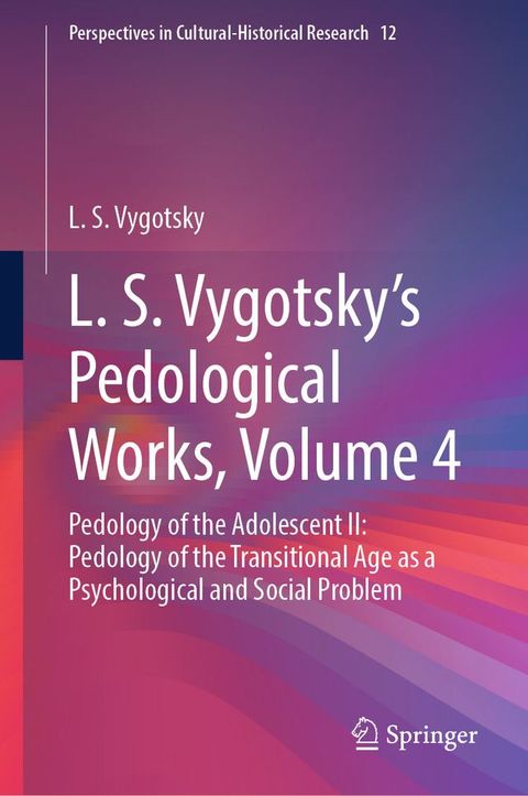 L. S. Vygotsky's Pedological Works, Volume 4(Kobo/電子書)