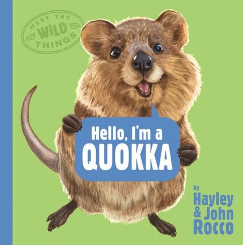 Hello, I'm a Quokka (Meet the Wild Things, Book 3)(Kobo/電子書)