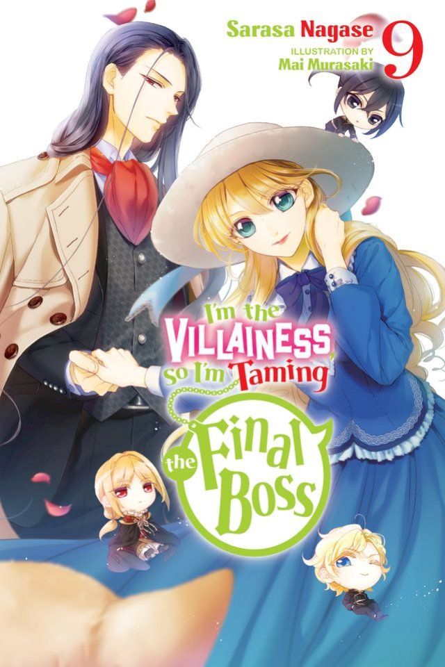  I'm the Villainess, So I'm Taming the Final Boss, Vol. 9 (light novel)(Kobo/電子書)