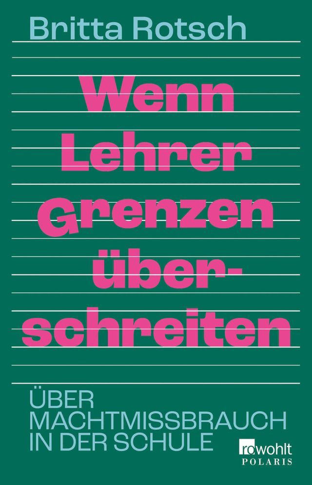  Wenn Lehrer Grenzen &uuml;berschreiten(Kobo/電子書)