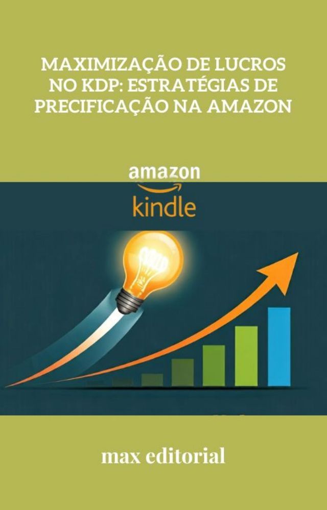  Maximização de Lucros no KDP: Estratégias de Precificação na Amazon(Kobo/電子書)