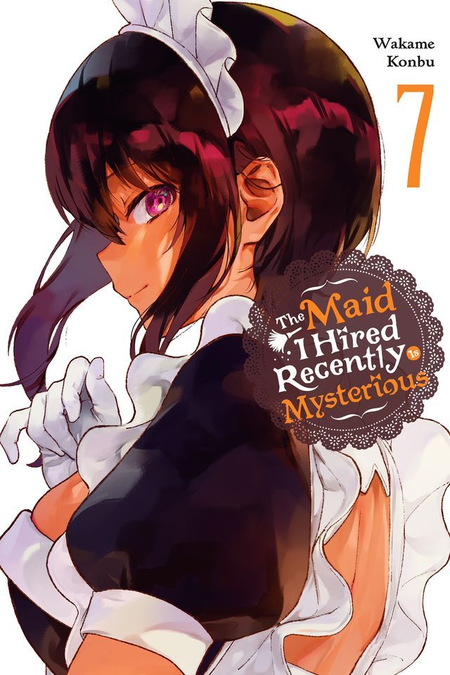  The Maid I Hired Recently Is Mysterious, Vol. 7(Kobo/電子書)