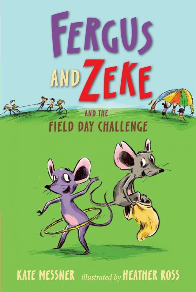  Fergus and Zeke and the Field Day Challenge(Kobo/電子書)