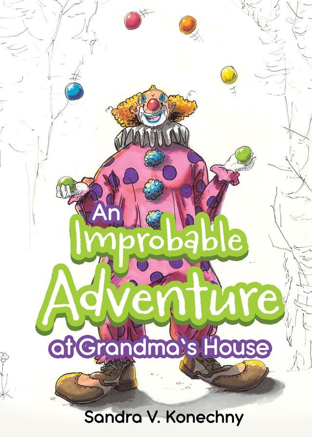  An Improbable Adventure at Grandma's House(Kobo/電子書)