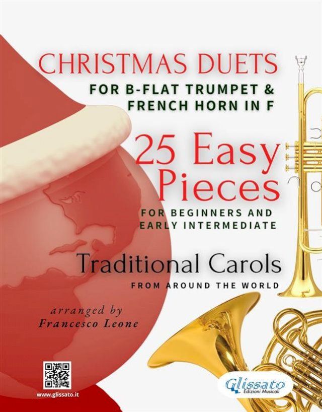  Christmas Duets for B-flat Trumpet and French Horn in F | 25 Easy Pieces for Beginners and Early Intermediate(Kobo/電子書)