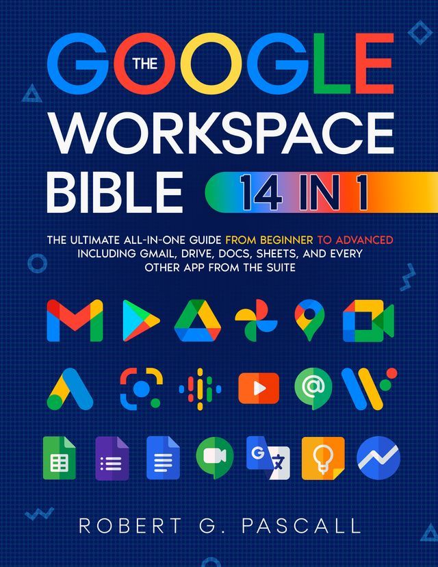  The Google Workspace Bible(Kobo/電子書)