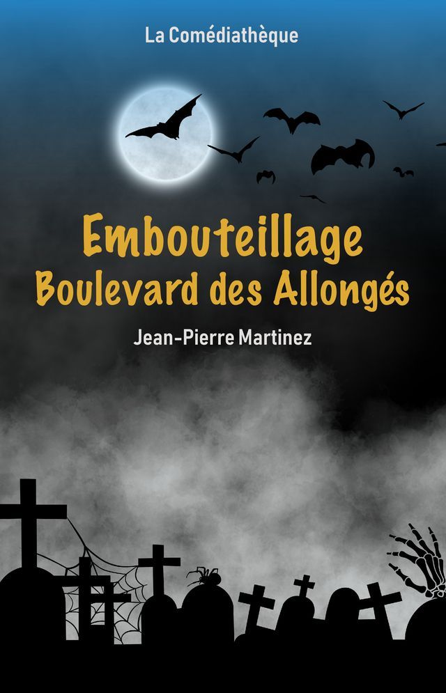  Embouteillage Boulevard des Allongés(Kobo/電子書)