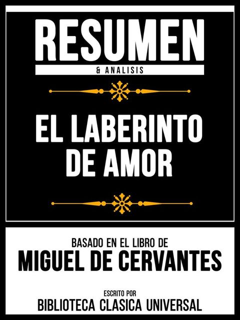 Resumen & Analisis - El Laberinto De Amor - Basado En El Libro De Miguel De Cervantes(Kobo/電子書)