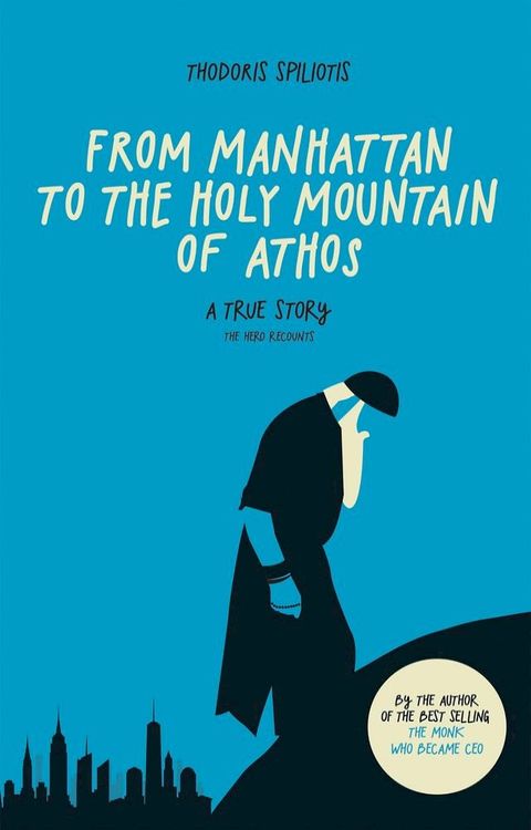 From Manhattan to the Holy Mountain of Athos(Kobo/電子書)