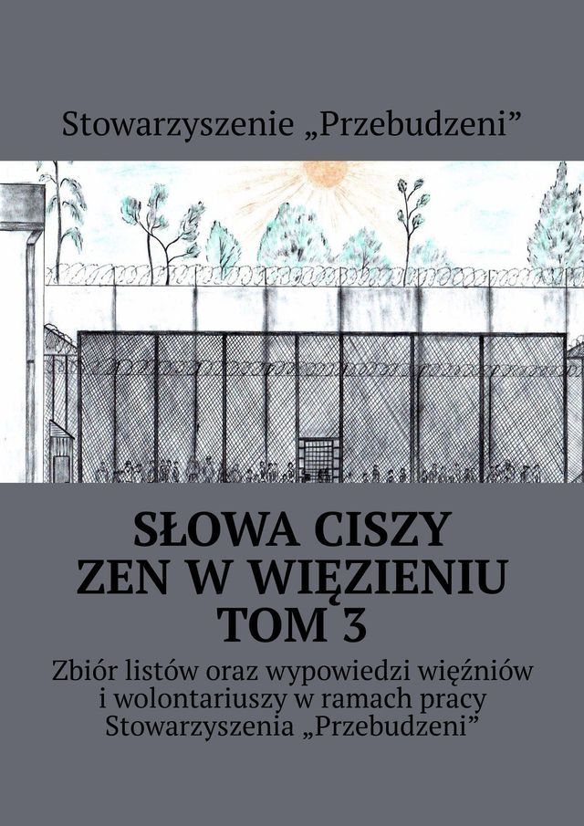  Słowa ciszy — zen w więzieniu TOM 3(Kobo/電子書)