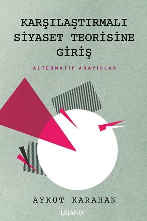 Karşılaştırmalı Siyaset Teorisine Giriş - Alternatif Arayışlar(Kobo/電子書)