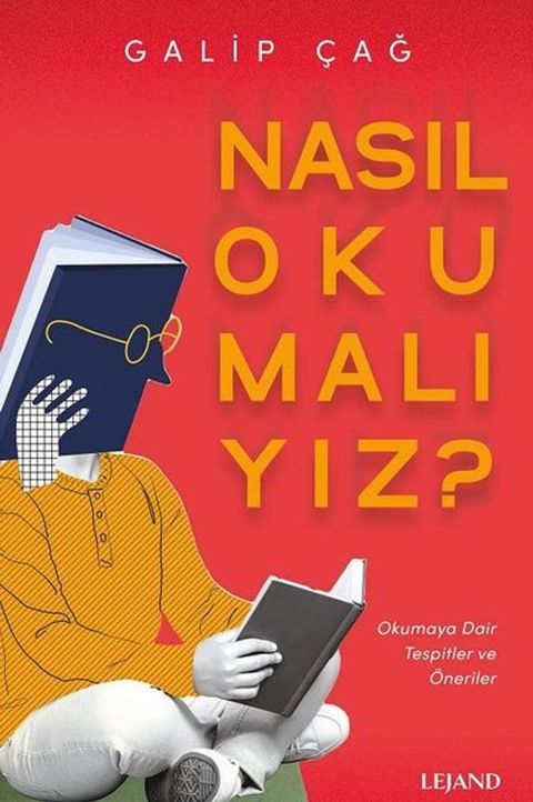 Nasıl Okumalıyız? Okumaya Dair Tespitler ve &Ouml;neriler(Kobo/電子書)