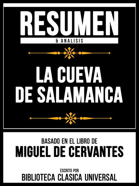 Resumen & Analisis - La Cueva De Salamanca - Basado En El Libro De Miguel De Cervantes(Kobo/電子書)