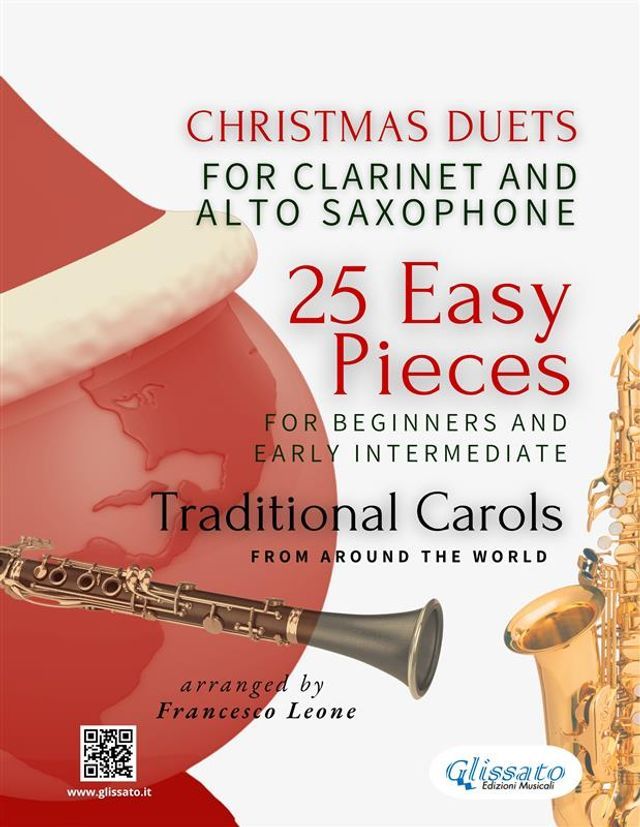  Christmas Duets for Clarinet and Alto Saxophone - 25 Easy Pieces for Beginners and Early Intermediate(Kobo/電子書)