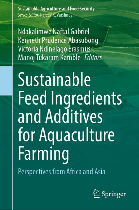 Sustainable Feed Ingredients and Additives for Aquaculture Farming(Kobo/電子書)