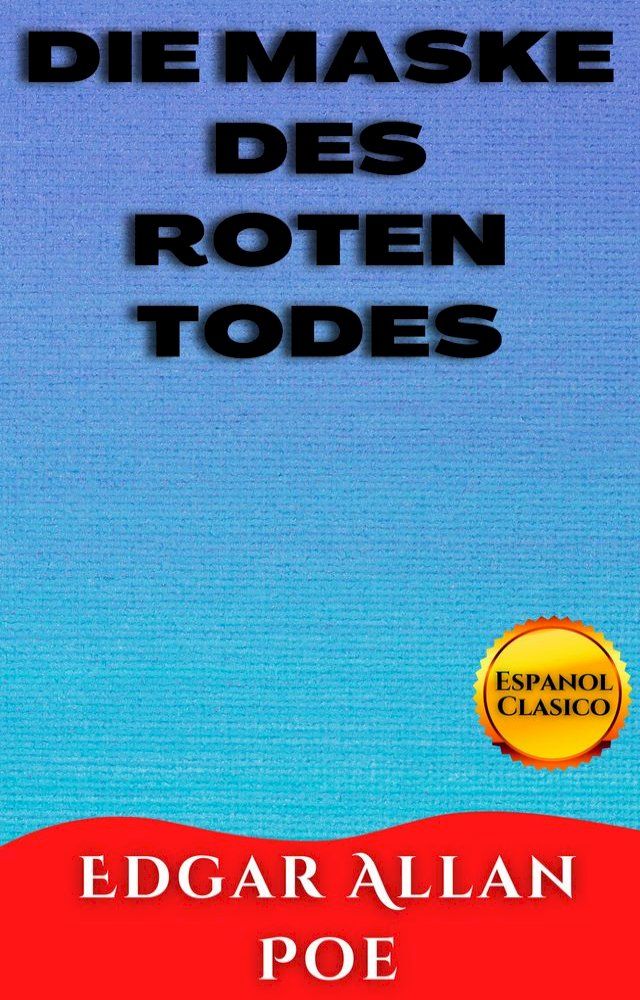  DIE MASKE DES ROTEN TODES(Kobo/電子書)