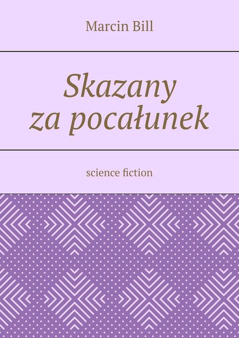 Skazany za&nbsp;pocałunek(Kobo/電子書)