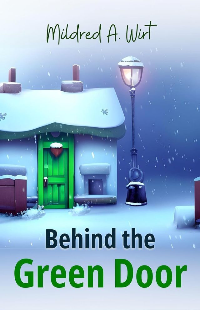  Behind the Green Door by Mildred A. Wirt: Mystery and Intrigue in a Small Town(Kobo/電子書)