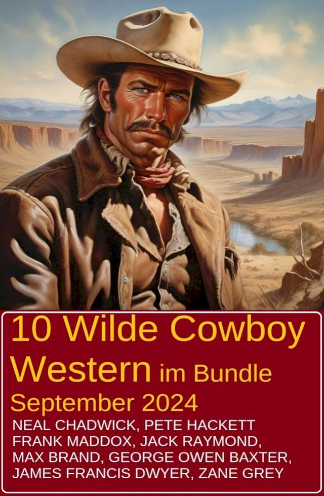  10 Wilde Cowboy Western im Bundle September 2024(Kobo/電子書)