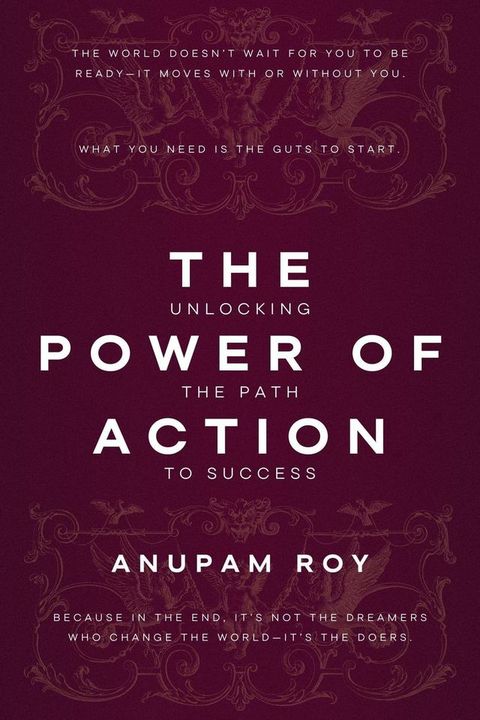 The Power of Action: Unlocking the Path to Success(Kobo/電子書)