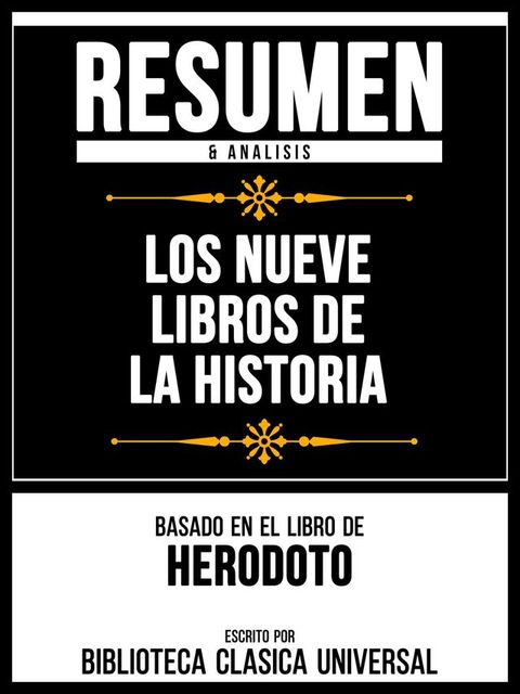 Resumen & Analisis - Los Nueve Libros De La Historia - Basado En El Libro De Herodoto(Kobo/電子書)