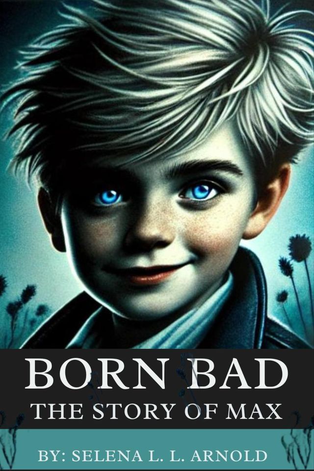  Born Bad : The Story Of Max(Kobo/電子書)