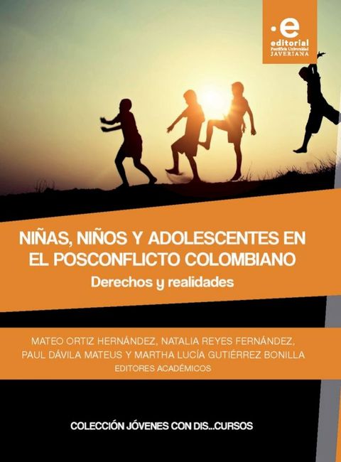 Niñas, niños y adolecentes en el posconflicto colombiano(Kobo/電子書)