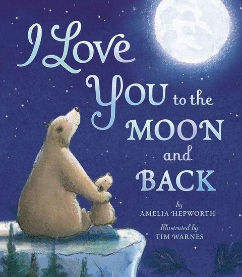 I Love You to the Moon and Back(Kobo/電子書)