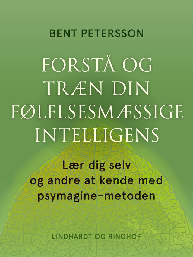  Forstå og træn din følelsesmæssige intelligens(Kobo/電子書)